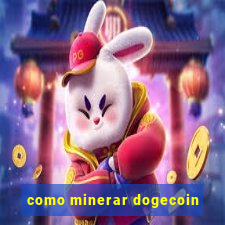 como minerar dogecoin